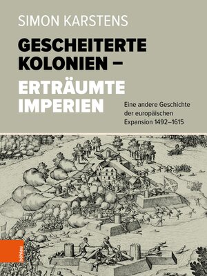 cover image of Gescheiterte Kolonien – Erträumte Imperien